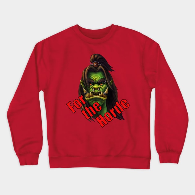 For the Horde Crewneck Sweatshirt by Datuiren